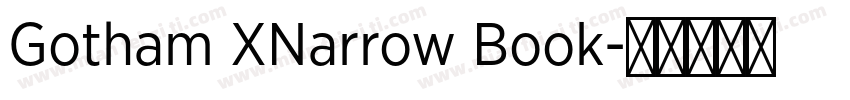 Gotham XNarrow Book字体转换